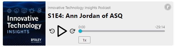 United States: Episode 4: Digital Transformation - The Fourth Industrial Revolution With Ann Jordan Of ASQ (Podcast)