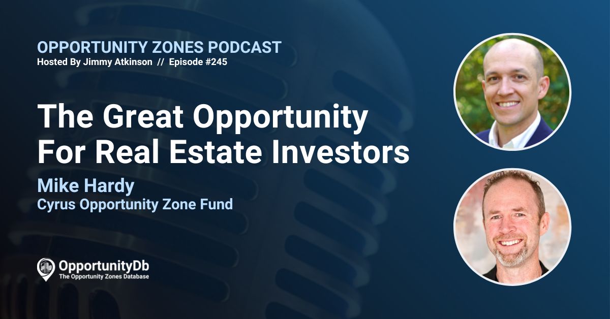 The Great Opportunity For Real Estate Investors, With Mike Hardy