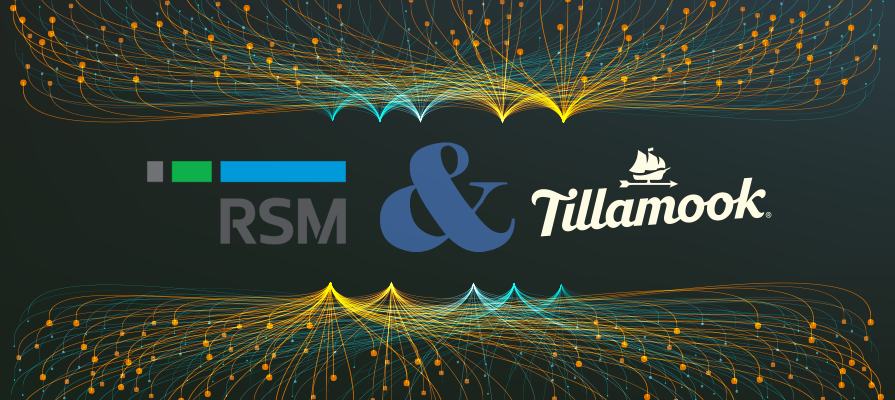 RSM Partners With Tillamook to Accelerate Digital Transformation; Travis Pierce Comment