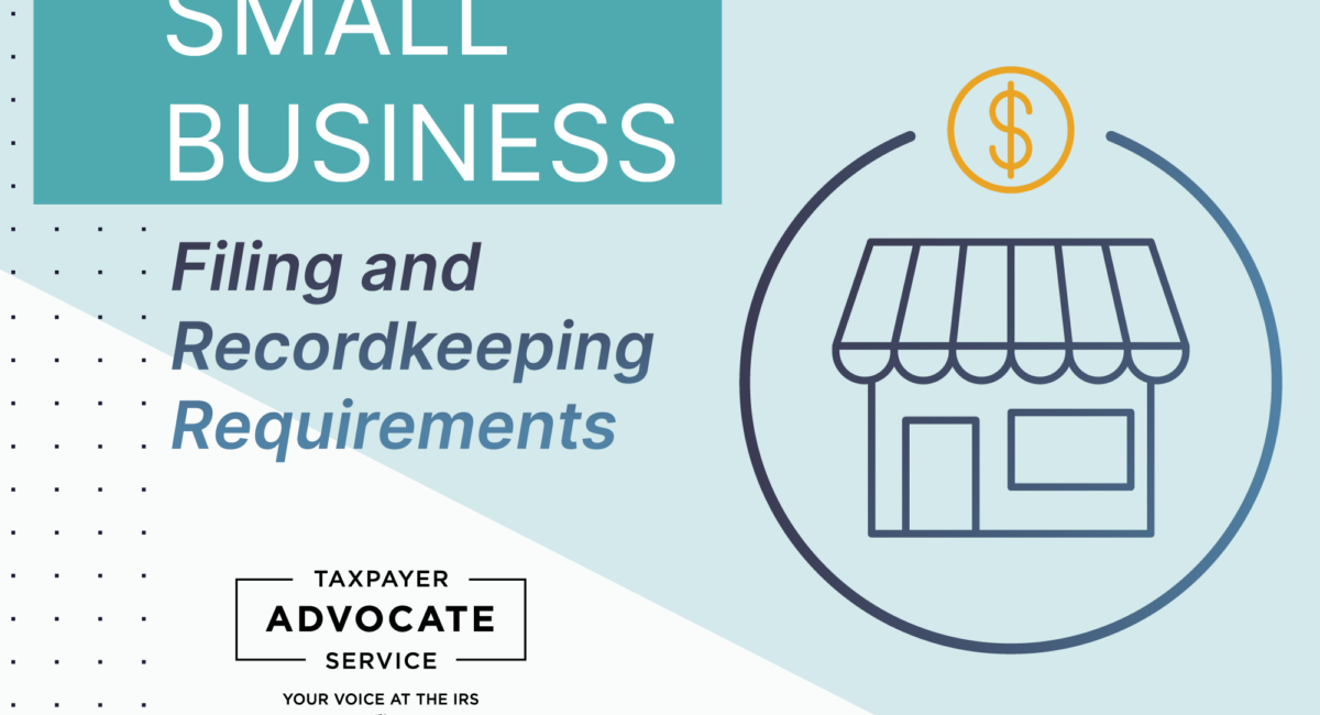 TAS Tax Tip: Small Business Filing and Recordkeeping Requirements