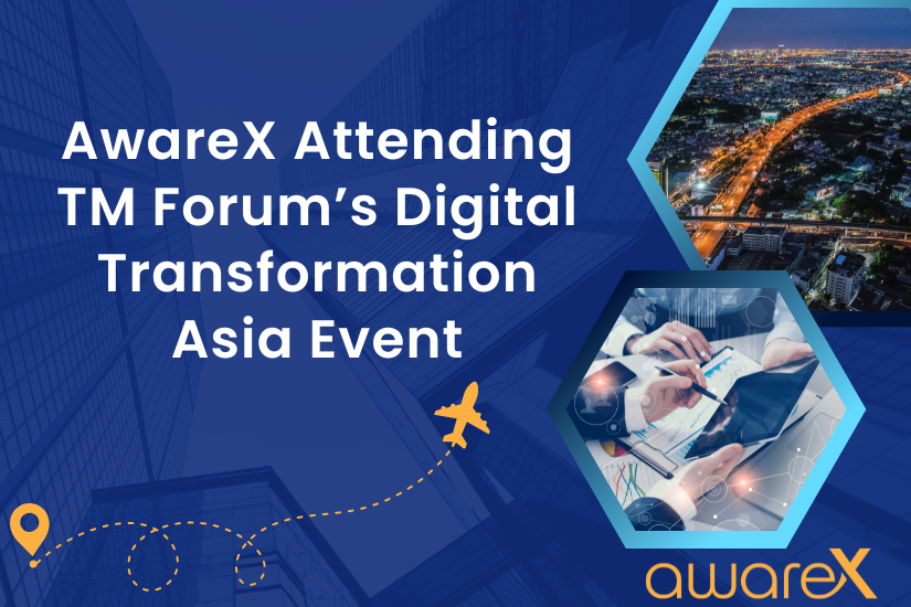 AwareX Attending TM Forum’s Digital Transformation Asia Event