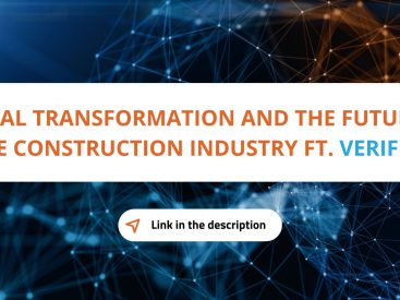 Digital transformation and the future of the construction industry ft. Verifi3D