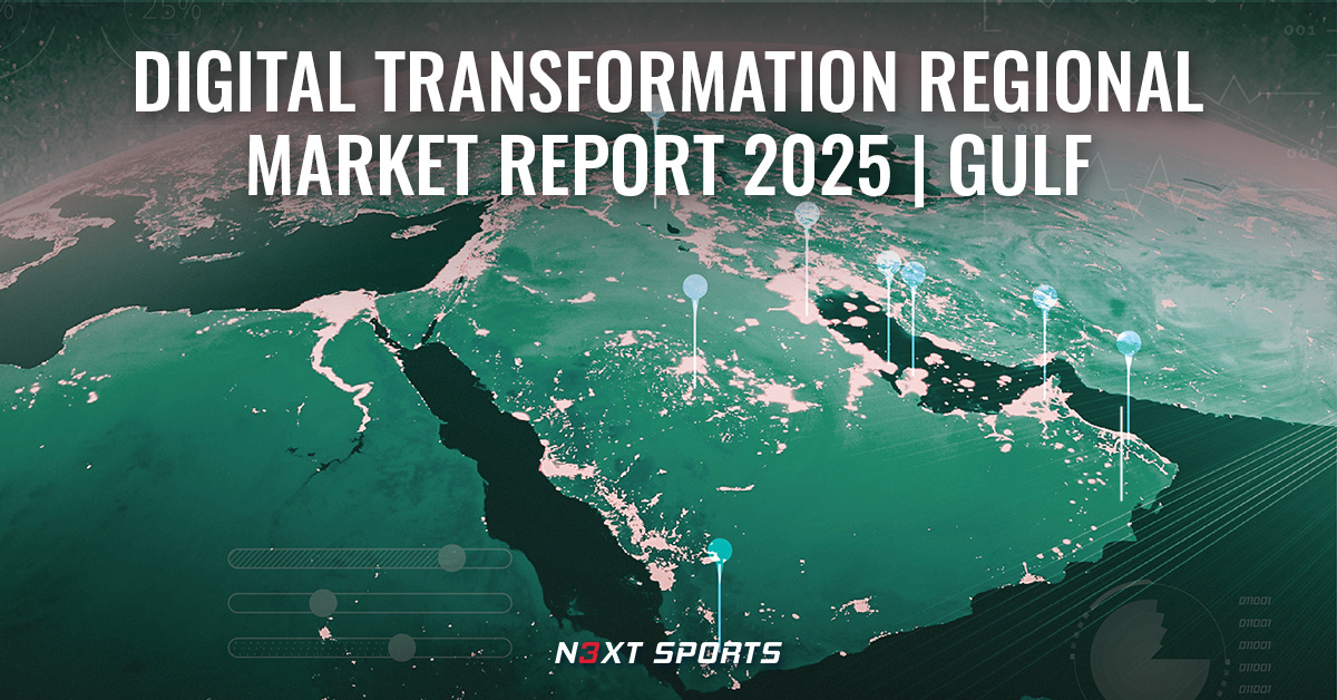 N3XT Sports launches Digital Transformation Regional Market Report 2025 | Gulf