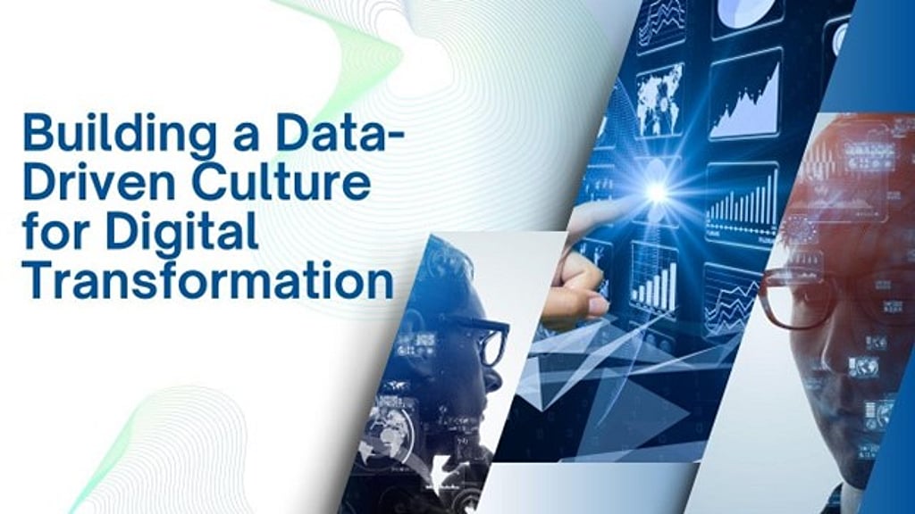 Building a Data-Driven Culture for Digital Transformation